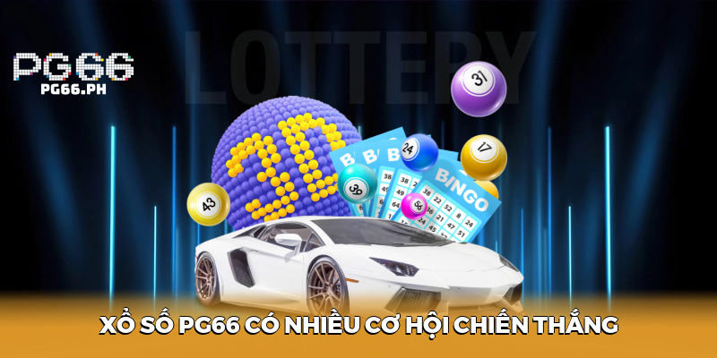Xổ số PG66 có nhiều cơ hội chiến thắng